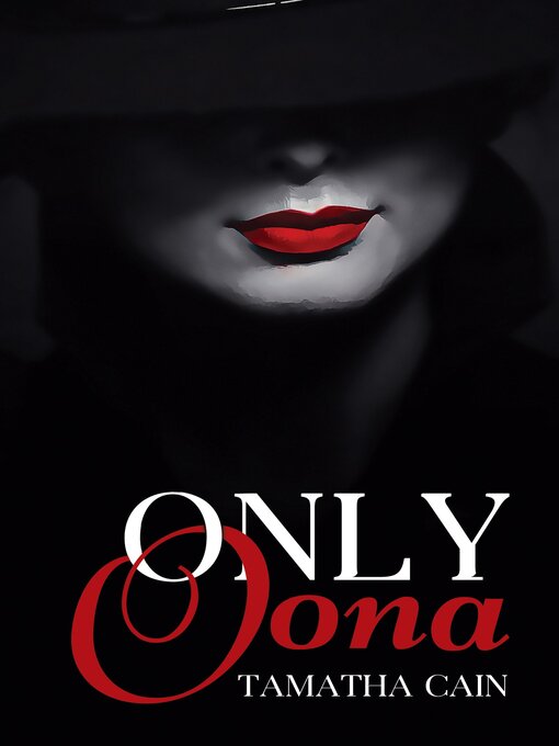 Title details for Only Oona by Tamatha Cain - Available